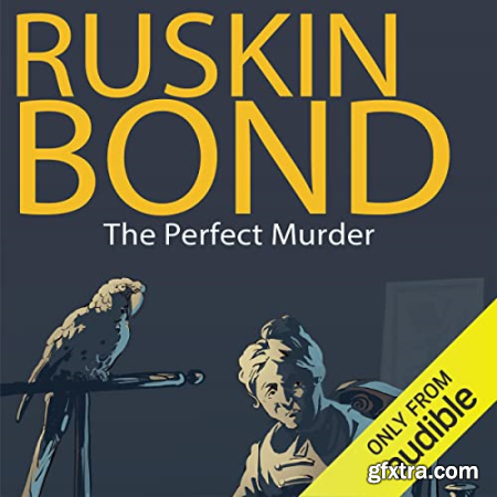 The Perfect Murder by Ruskin Bond [Audiobook]