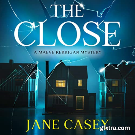 The Close Maeve Kerrigan, Book 10 [Audiobook]