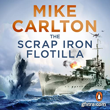 The Scrap Iron Flotilla [Audiobook]