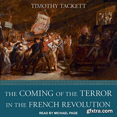 The Coming of the Terror in the French Revolution [Audiobook]
