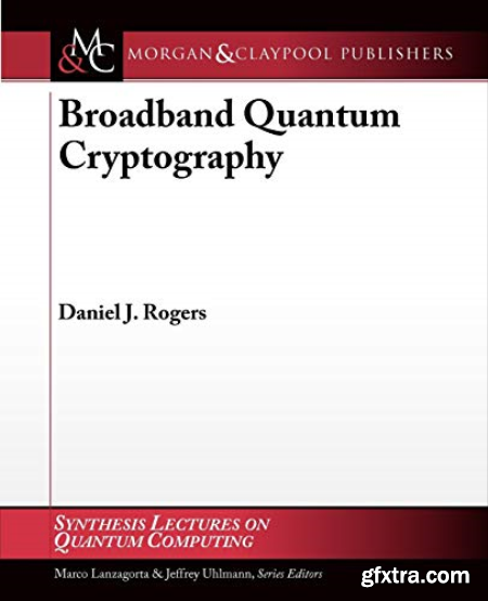 Broadband Quantum Cryptography