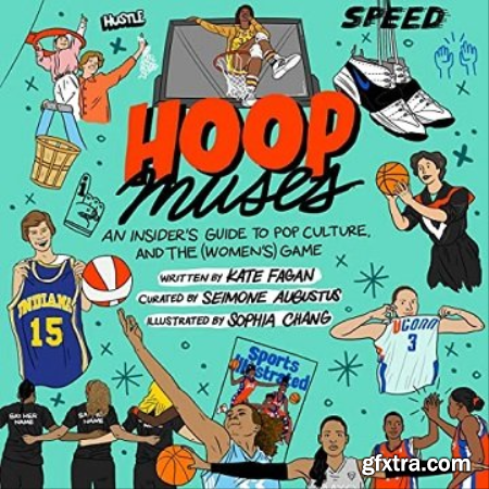 Hoop Muses An Insider\'s Guide to Pop Culture and the (Women\'s) Game [Audiobook]