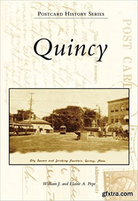 Quincy (Postcard History Massachusetts)