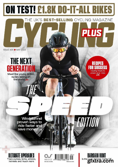 Cycling Plus UK - Issue 404, May 2023