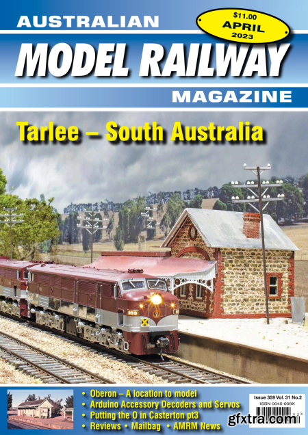 Australian Model Railway Magazine - April 2023