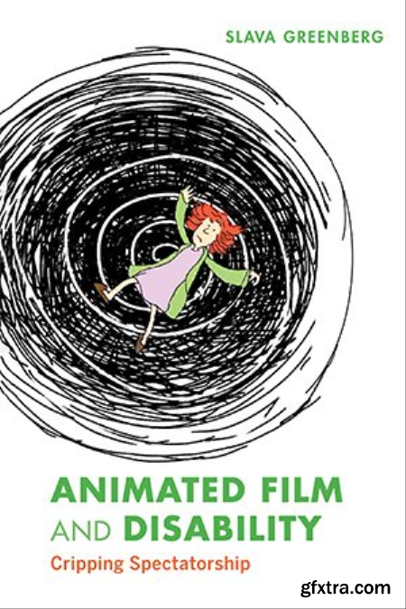 Animated Film and Disability Cripping Spectatorship