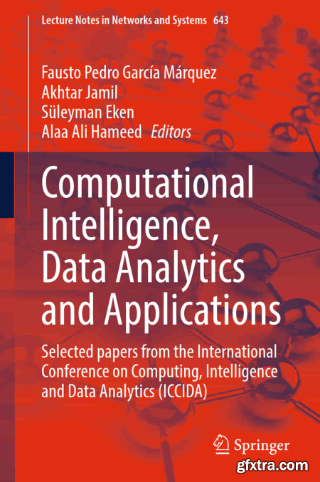 Computational Intelligence, Data Analytics and Applications Selected papers from the International Conference on Computing