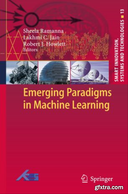 Emerging Paradigms in Machine Learning