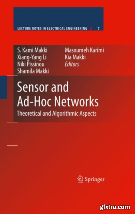 Sensor and Ad Hoc Networks Theoretical and Algorithmic Aspects (True)