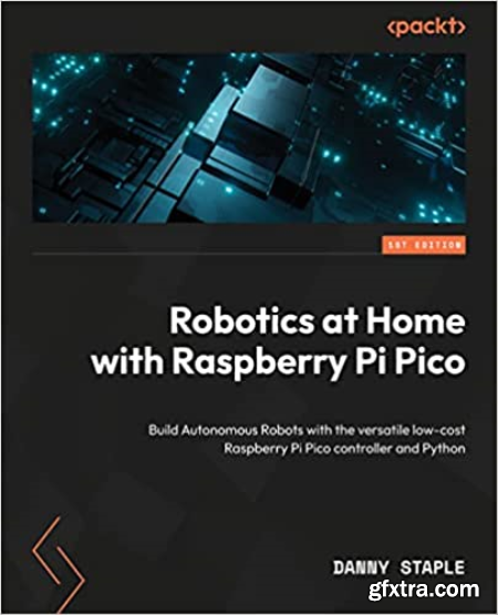 Robotics at Home with Raspberry Pi Pico (True EPUB)