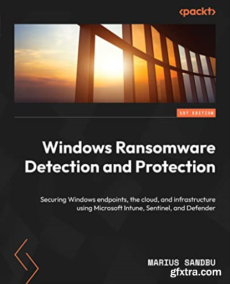 Windows Ransomware Detection and Protection (True EPUB)