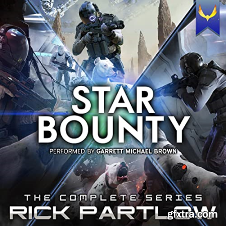 Star Bounty The Complete Series A Military Sci-Fi Series [Audiobook]