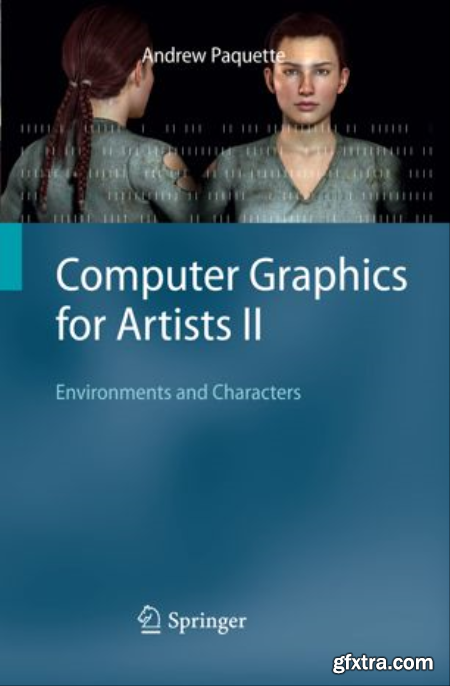 Computer Graphics for Artists II Environments and Characters