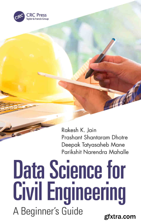 Data Science for Civil Engineering A Beginner\'s Guide