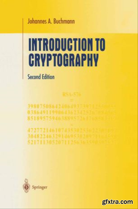 Introduction to Cryptography, Second Edition by Johannes A. Buchmann