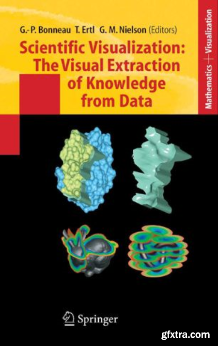 Scientific Visualization The Visual Extraction of Knowledge from Data