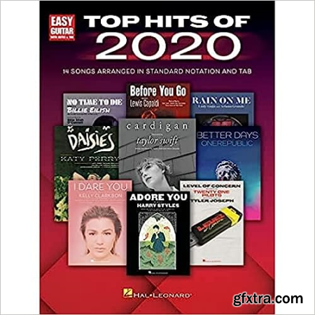 Top Hits of 2020 for Easy Guitar 14 Songs Arranged in Standard Noation and Tab with Lyrics