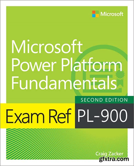 Exam Ref PL-900 Microsoft Power Platform Fundamentals, 2nd Edition