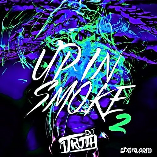 DJ 1Truth Up In Smoke 2