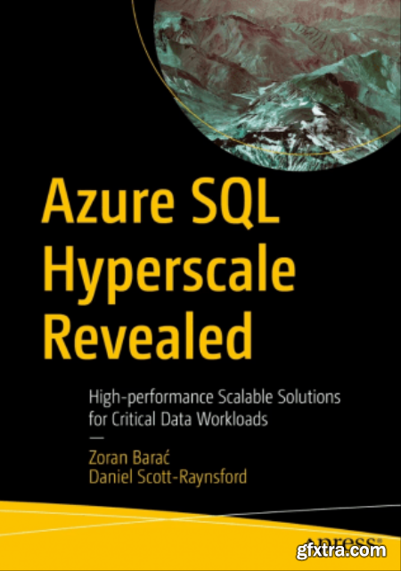 Azure SQL Hyperscale Revealed High-performance Scalable Solutions for Critical Data Workloads (True EPUB)