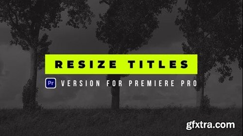 Videohive Resize Titles 44317713