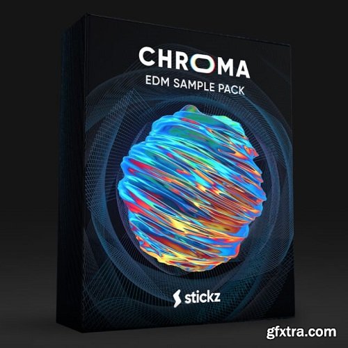 Stickz CHROMA Edm Sample Pack