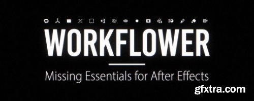 Aescripts Workflower v1.1.1