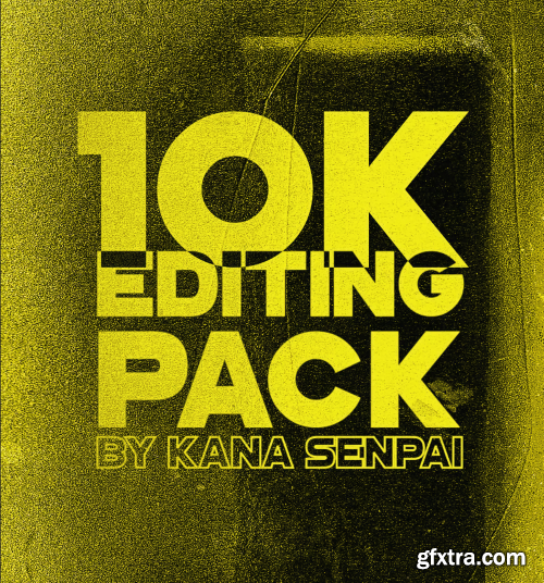 Kana Senpai - 10K Editing Pack