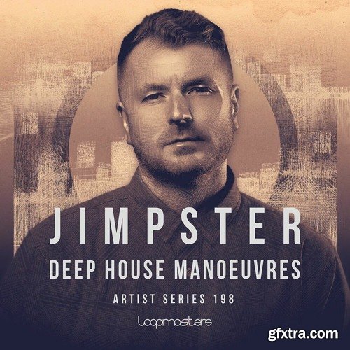 Loopmasters Jimpster: Deep House Manoeuvre Ableton Live