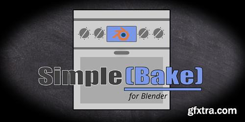 [Blender] SimpleBake 3.2.7 FOR BLENDER 3+