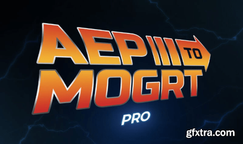 Aescripts Aep to Mogrt Pro v2.1