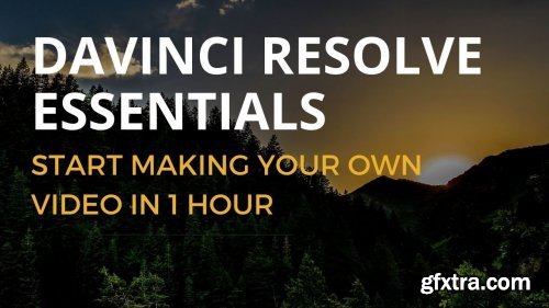 DaVinci Resolve Essentials - Video Editing For Beginners