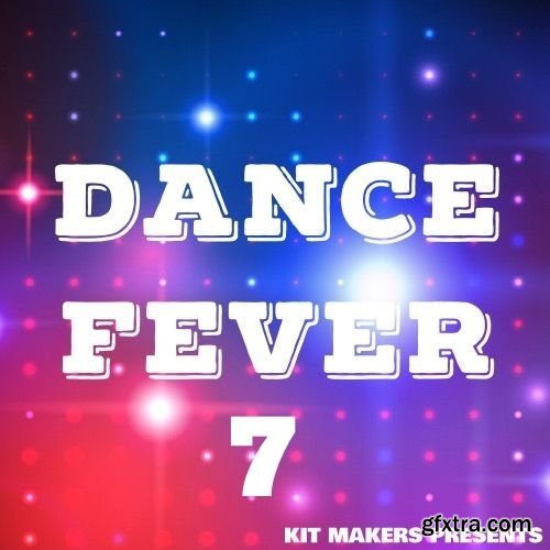 Kit Makers Dance Fever 7