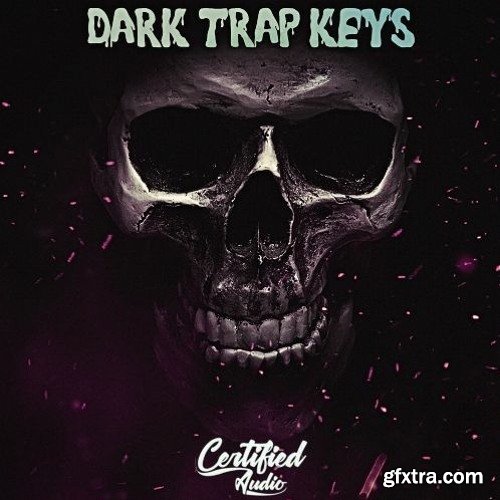 Certified Audio Dark Trap Keys Vol 1