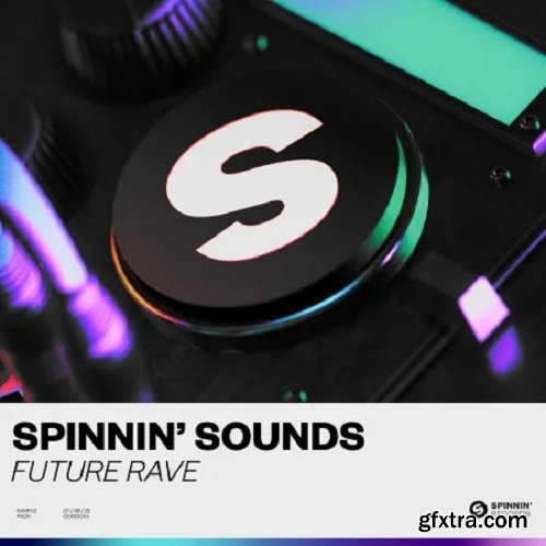 Spinnin' Records Spinnin' Sounds Future Rave