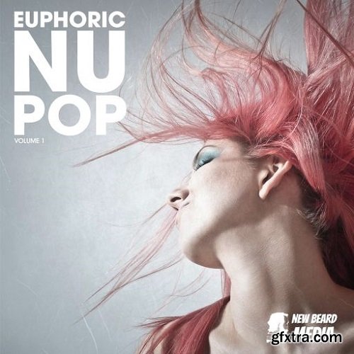 New Beard Media Euphoric Nu Pop Vol 1