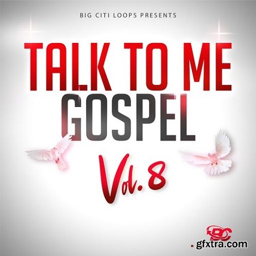 Big Citi Loops Talk To Me Gospel Vol 8