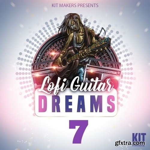 Kit Makers Lofi Guitar Dreams 7