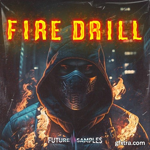 Future Samples Fire Drill