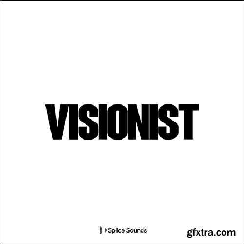 Splice Sounds Visionist Sample Pack