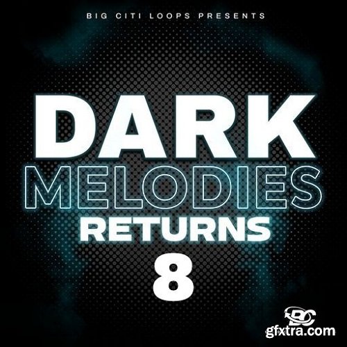 Big Citi Loops Dark Melodies Returns 8