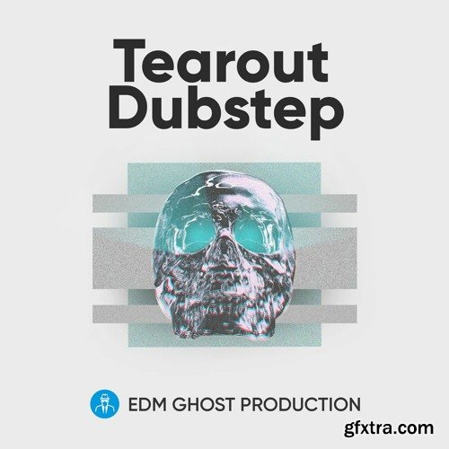 EDM Ghost Production Tearout Dubstep