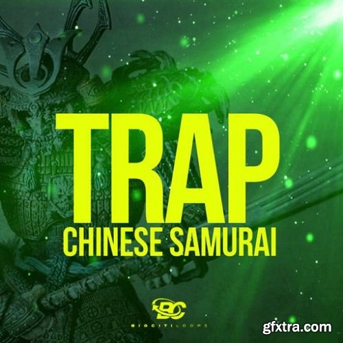 Big Citi Loops Trap Chinese Samurai