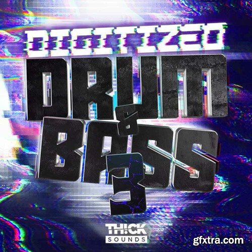 Thick Sounds Digitized Drum and Bass 3