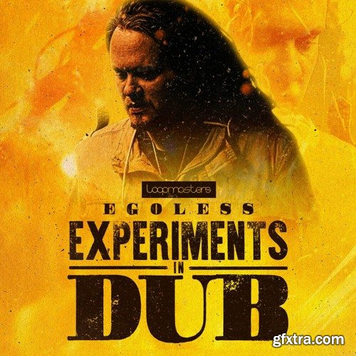 Loopmasters Egoless: Experiments In Dub