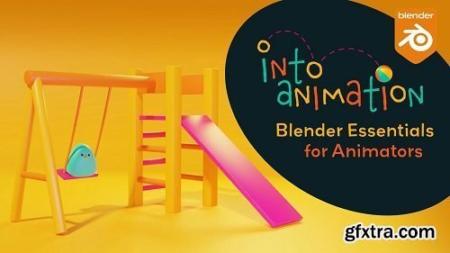 Into Animation: Blender Essentials for Animators