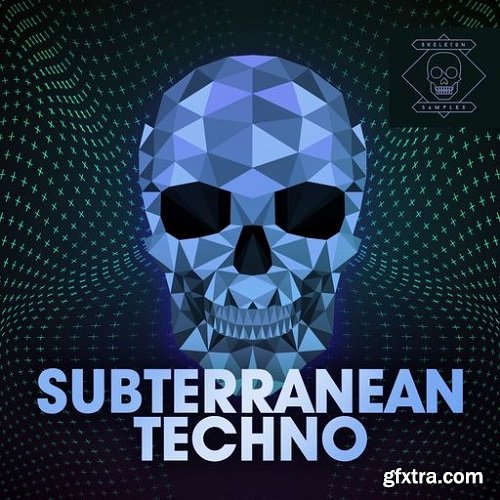 Skeleton Samples SUBTERRANEAN TECHNO