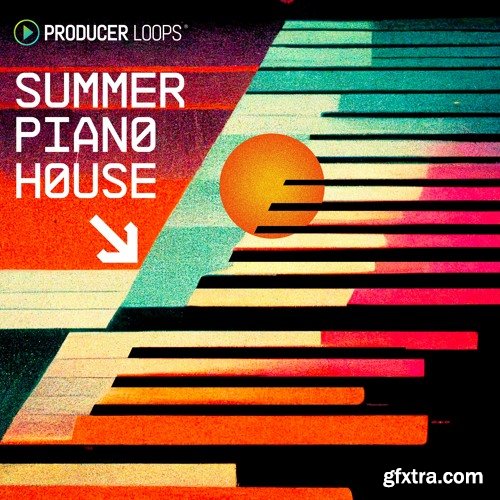 Producer Loops Summer Piano House