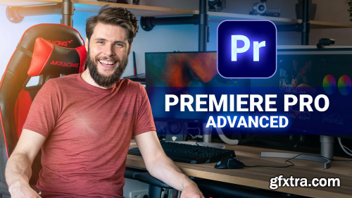 Advanced Video Editing with Adobe Premiere Pro