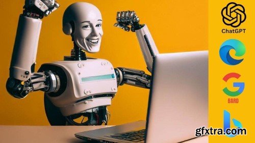 Master 3 AI Chatbots in 1 Course: ChatGPT, Bard, Bing Chat